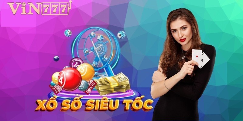 Tìm hiểu game xổ số siêu tốc