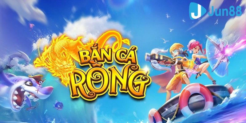 Tựa game bắn cá rồng tại Jun88 thu hút bởi lối chơi mới lạ